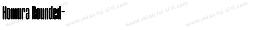 Homura Rounded字体转换